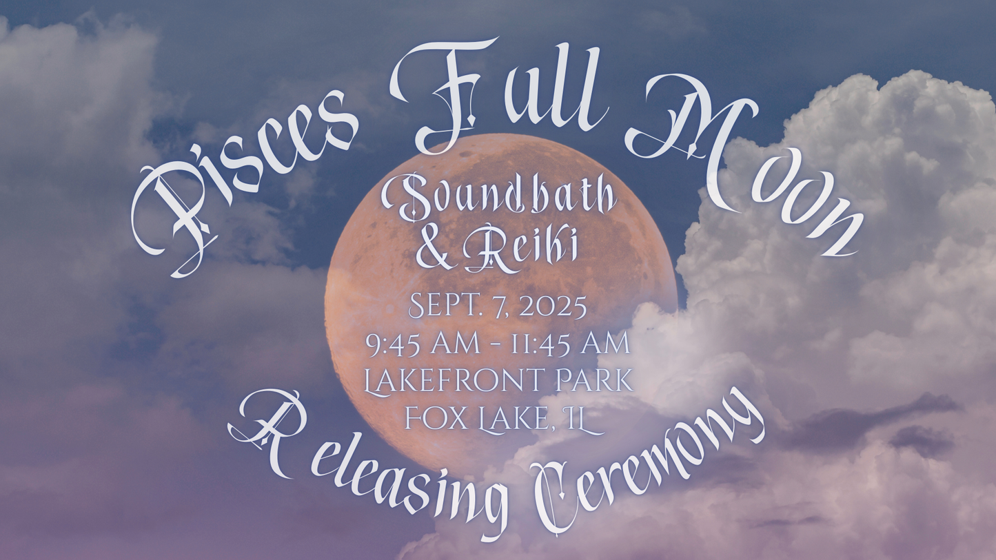 Sound Bath & Reiki with Releasing Ceremony